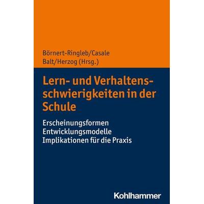 Lern- und Verhaltensschwierigkeiten in der Schule, Taschenbuch von , Kohlhammer, 978-3-17-040424-3