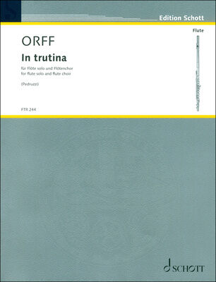 Schott Orff In Trutina Flötenchor