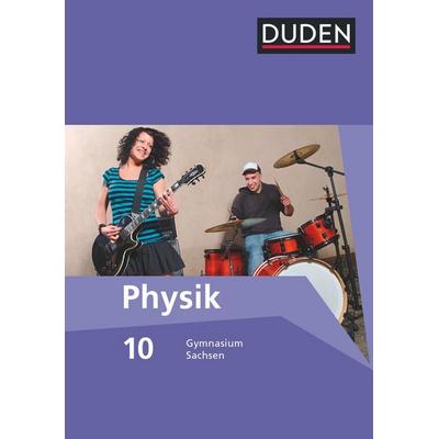 Duden Physik - Gymnasium Sachsen - 10. Schuljahr, Gebundene Ausgabe von Lothar Meyer,Barbara Gau,Oliver Schwarz, Duden Schulbuch, 978-3-8355-3235-9