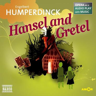 Hansel and Gretel - Engelbert Humperdinck, Audio, 9783947161355