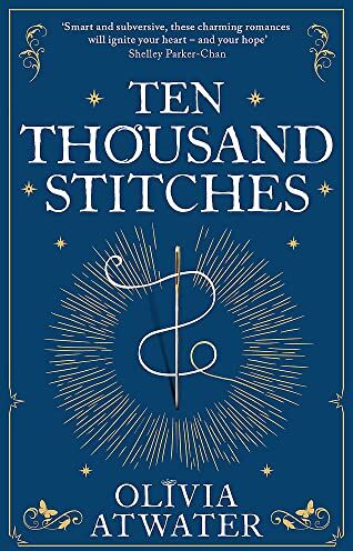 Olivia Atwater - Ten Thousand Stitches (Regency Faerie Tales) - Preis vom 09.10.2026 07:28:09 h