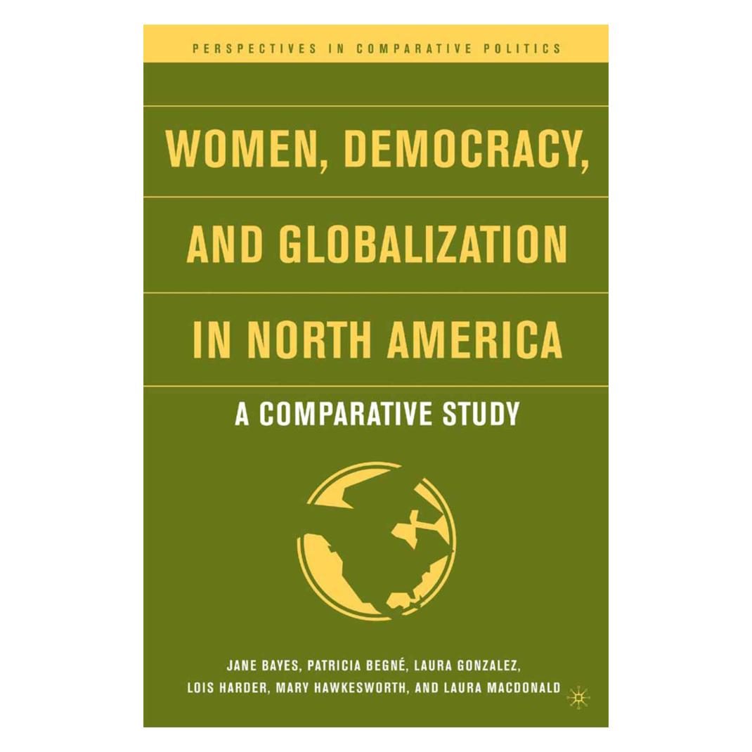 Springer Women, Democracy, and Globalization in North America (Englisch, Softcover, Jane Bayes, Laura Gonzalez, Laura Harder, Patricia Begné) (55615103)