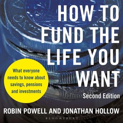 How to Fund the Life You Want - Robin Powell,Jonathan Hollow, Audio, 9781399427876
