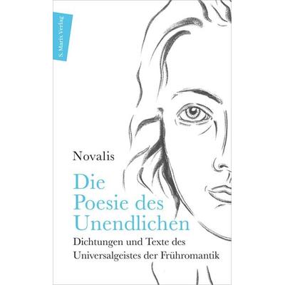 Die Poesie des Unendlichen, Taschenbuch von Novalis, Marix Verlag ein Imprint von Verlagshaus Römerweg, 978-3-7374-1185-1