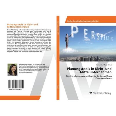 Planungstools in Klein- und Mittelunternehmen, Taschenbuch von Bernadette Maria Huber, AV Akademikerverlag, 978-3-639-48965-1