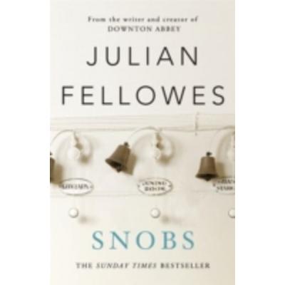 Snobs, Taschenbuch von Julian Fellowes, Orion Publishing Group
