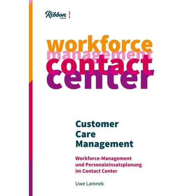 Customer Care Management, Gebundene Ausgabe von Uwe Lamnek, BoD – Books on Demand, 978-3-7534-8234-7
