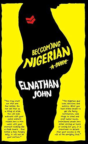 Elnathan John - Becoming Nigerian: A Guide - Preis vom 06.10.2026 07:26:00 h