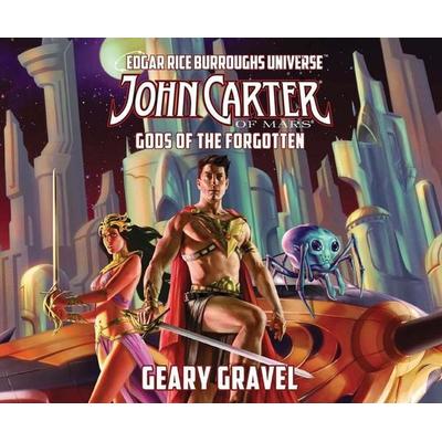 John Carter of Mars: Gods of the Forgotten, 3 - Geary Gravel,Ann Tonsor Zeddies, CD, 9781640917163
