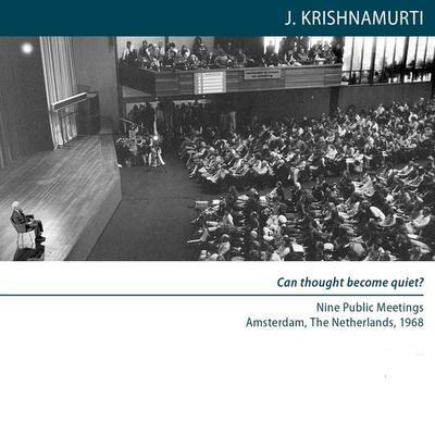 Can thought become quiet? - Jiddu Krishnamurti, Audio, 9781912875641