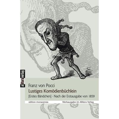 Lustiges Komödienbüchlein, Taschenbuch von Franz Pocci, Buch & media, 978-3-86520-403-5