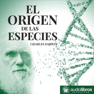 El origen de las Especies - Charles Darwin, Audio, 9789873693625