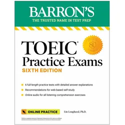 TOEIC Practice Exams: 6 Practice Tests + Online Audio, Sixth Edition, Schulbücher von Lin Lougheed