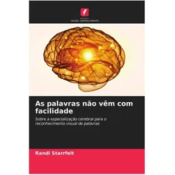 As palavras não vêm com facilidade, Belletristik von Randi Starrfelt