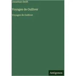 Voyages de Gulliver, Belletristik von Jonathan Swift