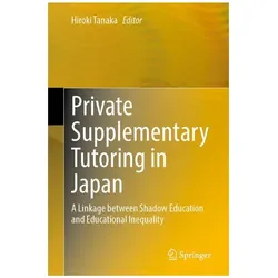 Private Supplementary Tutoring in Japan, Fachbücher von Hiroki Tanaka