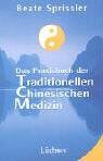 Beate Sprissler - Das Praxisbuch der Traditionellen Chinesischen Medizin - Preis vom 09.10.2026 07:28:09 h