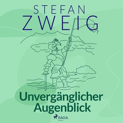 Unvergänglicher Augenblick - Stefan Zweig, Audio, 9788728200919