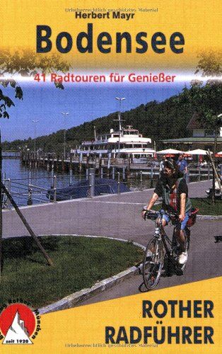 Herbert Mayr - Bodensee: 41 Radtouren für Genießer zwischen Schaffhausen und Feldkirch - Preis vom 10.10.2026 11:48:34 h