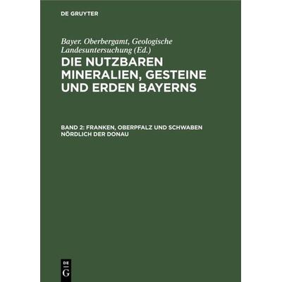 Franken, Oberpfalz und Schwaben nördlich der Donau, Gebundene Ausgabe von , De Gruyter Oldenbourg, 978-3-486-76765-0