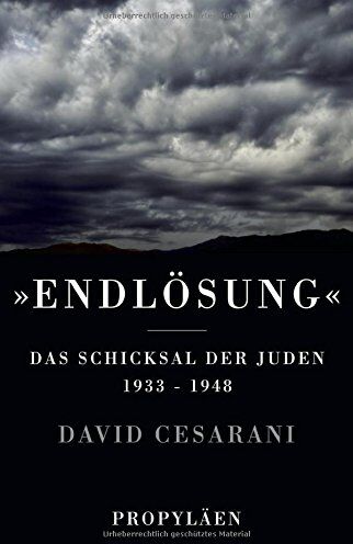 David Cesarani - Endlösung: Das Schicksal der Juden 1933 bis 1948 - Preis vom 06.10.2026 07:26:00 h