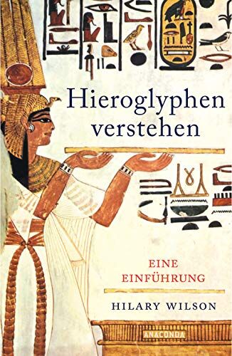 Hieroglyphen verstehen (Ägypten, Schriftsprache, Grundwortschatz, lesen und schreiben) - Preis vom 14.10.2026 23:07:16 h