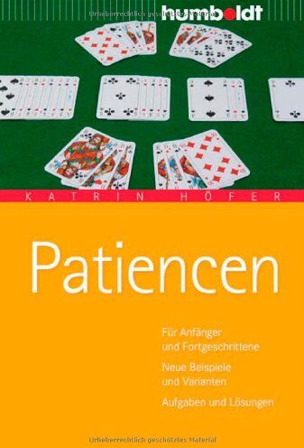 Katrin Höfer - Patiencen. Für Anfänger und Fortgeschrittene. Neue Beispiele und Varianten. Aufgaben und Lösungen - Preis vom 14.10.2026 23:07:16 h