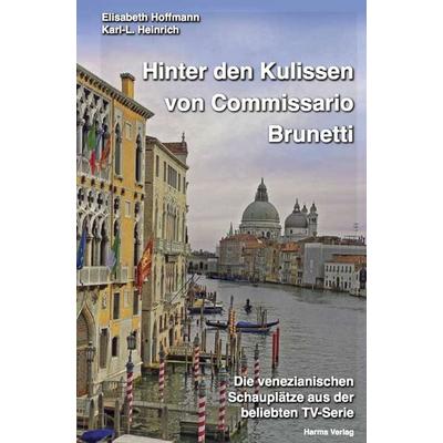 Hinter den Kulissen von Commissario Brunetti, Set von Elisabeth Hoffmann,Karl-L. Heinrich, Harms, Volker, 978-3-86026-201-6