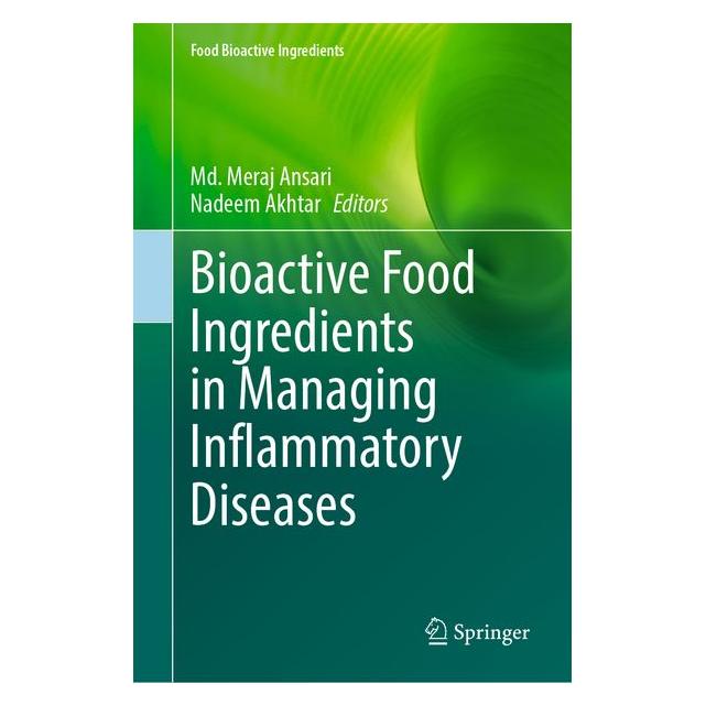 Springer Bioactive Food Ingredients in Managing Inflammatory Diseases (Englisch, Hardcover, Md. Meraj Ansari, Nadeem Akhtar) (68680334)