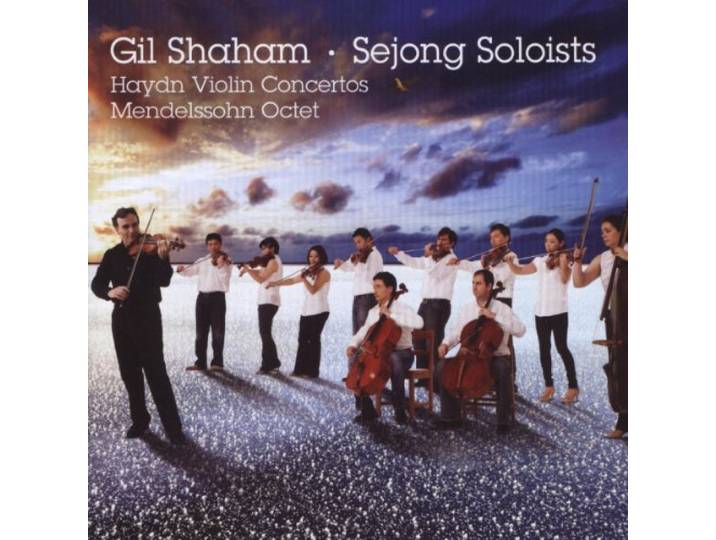 Gil / Sejong Soloists Shaham - Violin Concertos/Octet