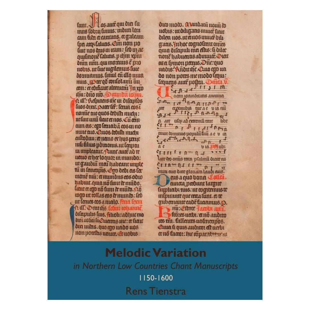Various Publishers Melodic Variation in Northern Low Countries Chant Manuscripts (Englisch, Softcover, Rens Tienstra) (57023052)