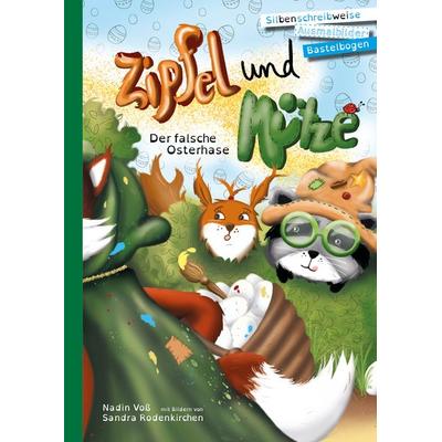 Zipfel und Mütze - Der falsche Osterhase, Gebundene Ausgabe von Nadin Voss, Geschichtenzauberei Nadin Voß