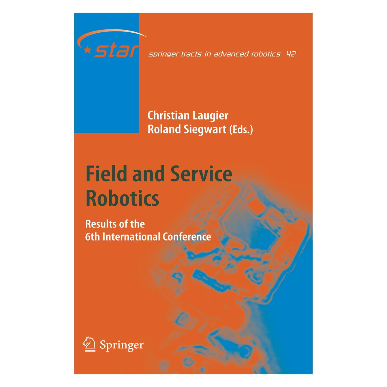 Springer Field and Service Robotics (Englisch, Softcover, Christian Laugier, Roland Siegwart) (55373473)