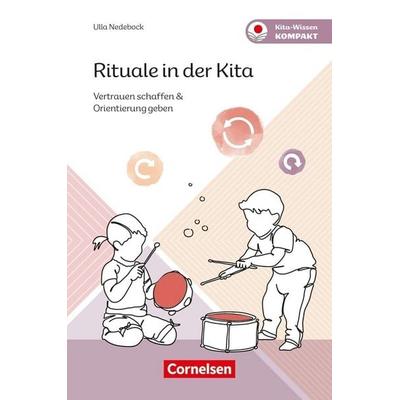 Rituale in der Kita, Taschenbuch von Ulla Nedebock, Verlag an der Ruhr, 978-3-8346-5302-4