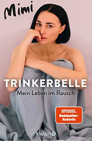 Mimi MIMI - Trinkerbelle: Mein Leben im Rausch Die SPIEGEL-Bestseller-Autorin und Entertainerin über ihre Alkohol-Sucht - Preis vom 09.10.2026 07:28:09 h