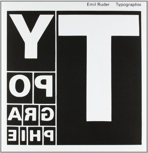 Emil Ruder - Typographie: Ein Gestaltungslehrbuch. Mit über 500 Beispielen - Preis vom 14.10.2026 23:07:16 h