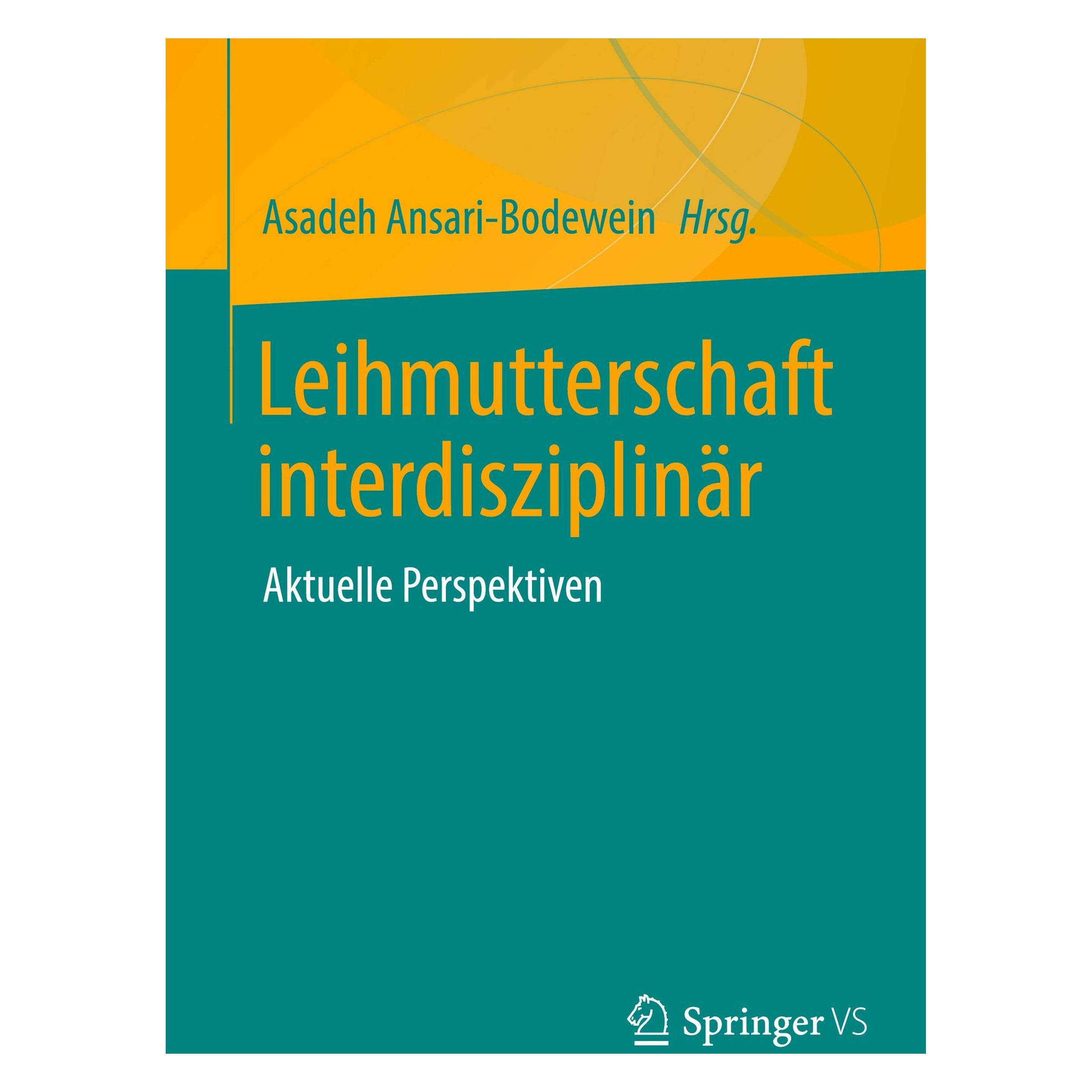Springer Leihmutterschaft interdisziplinär (Deutsch, Softcover, Asadeh Ansari-Bodewein) (46533782)
