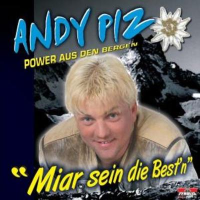 Miar Sein Die Beschtn! - Andy Piz, CD