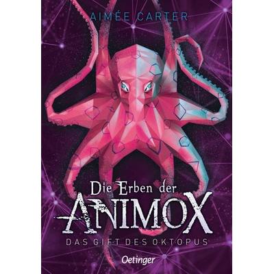 Die Erben der Animox 2. Das Gift des Oktopus, Gebundene Ausgabe von Aimée Carter, Verlag Friedrich Oetinger GmbH, 978-3-7891-2104-3