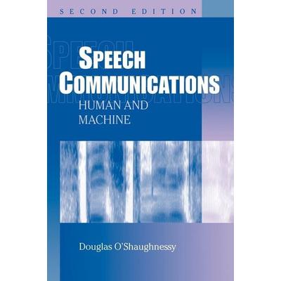 Speech Communications Human Machine 2e, Gebundene Ausgabe von O. Shaughnessy, Wiley