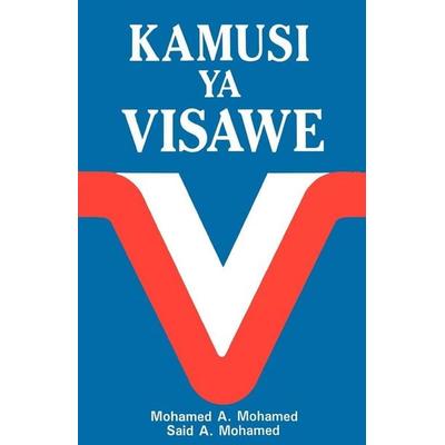 Kamusi YA Visawe/Swahili Dictionary of Synonyms = Swahili Dictionary of Synonyms = Swahili Dictionary of Synonyms, Taschenbuch von Mohamed Abdulla