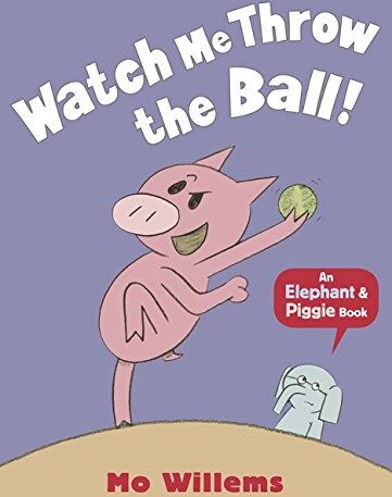 Mo Willems - Willems, M: Watch Me Throw the Ball! (Elephant and Piggie) - Preis vom 13.10.2026 11:25:28 h