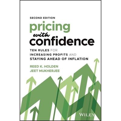 Pricing with Confidence - Ten Rules for Increasing Profits and Staying Ahead of Inflation, Second Edition, Gebundene Ausgabe von Jeet Mukherjee,Reed