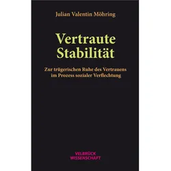 Vertraute Stabilität, Sachbücher von Julian Valentin Mhring