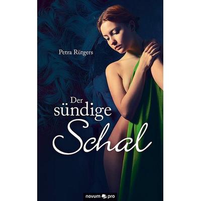 Der sündige Schal, Taschenbuch von Petra Rütgers, Novum Verlag ein Imprint von novum publishing GmbH, 978-3-95840-179-2