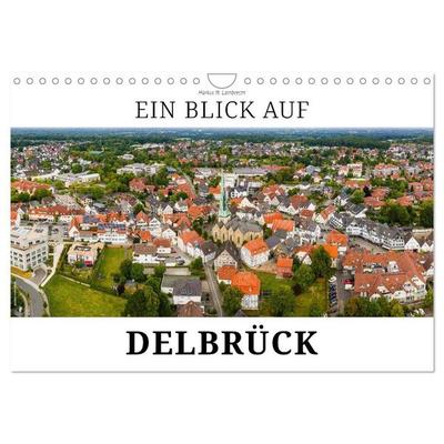 Ein Blick auf Delbrück (Wandkalender 2027 DIN A4 quer), CALVENDO Monatskalender