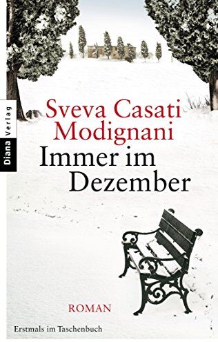 Sveva Casati Modignani - Immer im Dezember: Roman - Preis vom 19.10.2026 19:33:35 h