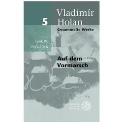 Gesammelte Werke / Band 5: Lyrik IV: 1943-1948, Belletristik von Vladimír Holan