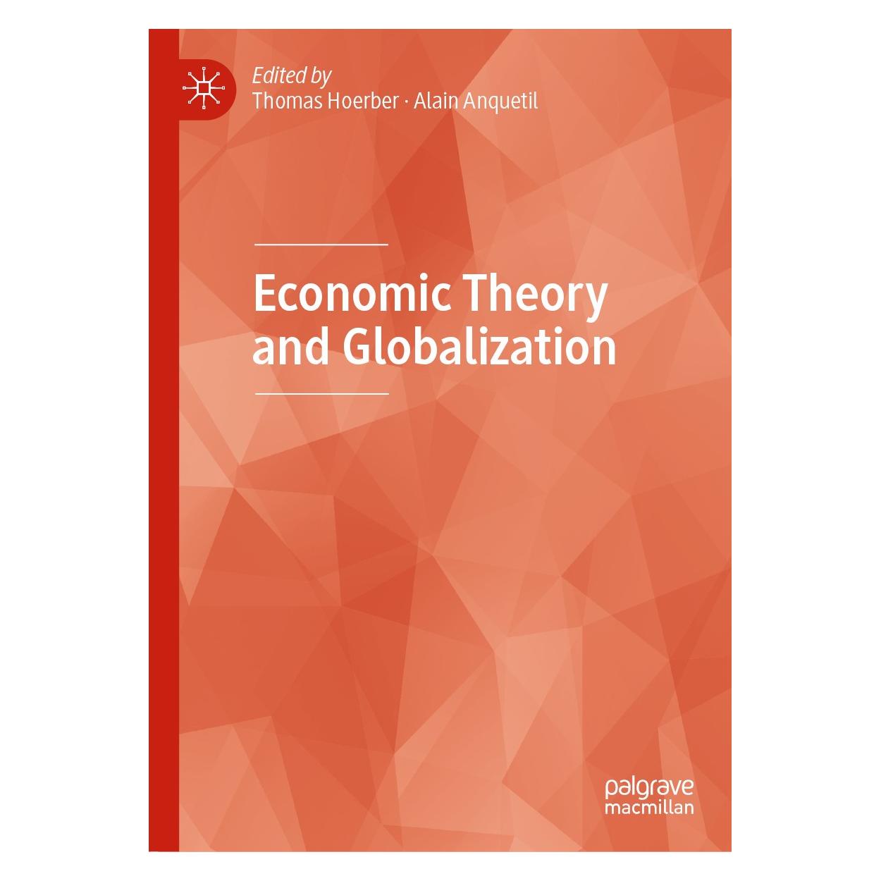 Springer Economic Theory and Globalization (Englisch, Hardcover, Alain Anquetil, Thomas Hoerber) (9783030238230)