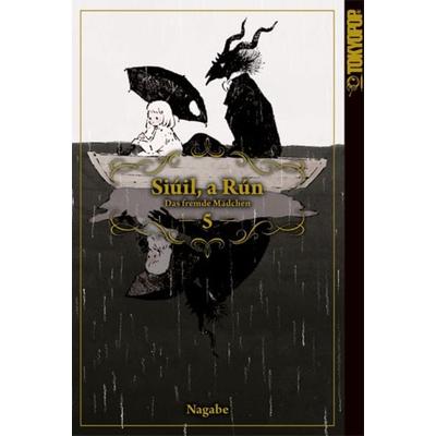 Siúil, a Rún - Das fremde Mädchen 05, Taschenbuch von Nagabe, Tokyopop GmbH, 978-3-8420-4899-7